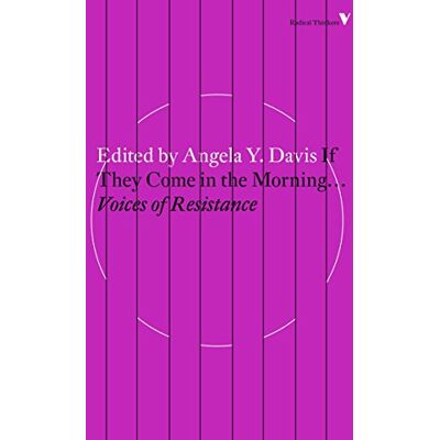 Davis, Angela Y. If They Come In The Morning...: Voices Of Resistance (Radical Thinkers) - Publicité Davis, Angela Y. If They Come In The Morning...: Voices Of Resistance (Radical Thinkers) - Publicité