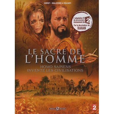 Collectif Le Sacre De L'Homme : Homo Sapiens Invente Les Civilisations - Publicité Collectif Le Sacre De L'Homme : Homo Sapiens Invente Les Civilisations - Publicité