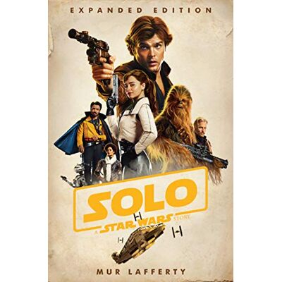 Mur Lafferty Solo: A Star Wars Story: Expanded Edition - Publicité Mur Lafferty Solo: A Star Wars Story: Expanded Edition - Publicité