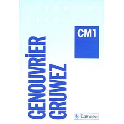 Emile Genouvrier Grammaire Française, Cm1 (Genouvrier Gruwez) - Publicité Emile Genouvrier Grammaire Française, Cm1 (Genouvrier Gruwez) - Publicité