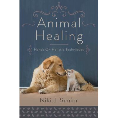 Senior, Niki J Animal Healing: Hands On Holistic Techniques - Publicité Senior, Niki J Animal Healing: Hands On Holistic Techniques - Publicité