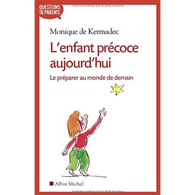 Kermadec, Monique de L'Enfant Précoce Aujourd'Hui : Le Préparer Au Monde De Demain - Publicité Kermadec, Monique de L'Enfant Précoce Aujourd'Hui : Le Préparer Au Monde De Demain - Publicité