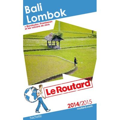 Le Routard Bali, Lombok : + Borobudur, Prambanan Et Les Volcans De Java : 2014-2015 - Publicité Le Routard Bali, Lombok : + Borobudur, Prambanan Et Les Volcans De Java : 2014-2015 - Publicité