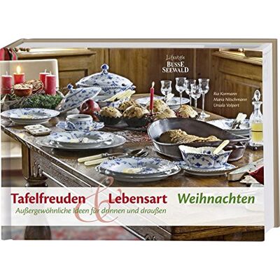 Maria Nitschmann Tafelfreuden & Lebensart - Weihnachten: Außergewöhnliche Ideen Für Drinnen Und Draußen - Publicité Maria Nitschmann Tafelfreuden & Lebensart - Weihnachten: Außergewöhnliche Ideen Für Drinnen Und Draußen - Publicité