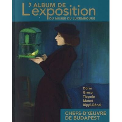 Laurent Salomé Chefs-D'Oeuvre De Budapest : Dürer, Greco, Tiepolo, Manet, Rippl-Ronai : L'Album De L'Exposition Du Musée Du Luxembourg - Publicité Laurent Salomé Chefs-D'Oeuvre De Budapest : Dürer, Greco, Tiepolo, Manet, Rippl-Ronai : L'Album De L'Exposition Du Musée Du Luxembourg - Publicité