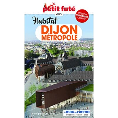 Petit Futé Habitat Dijon Métropole : 2022 - Publicité Petit Futé Habitat Dijon Métropole : 2022 - Publicité