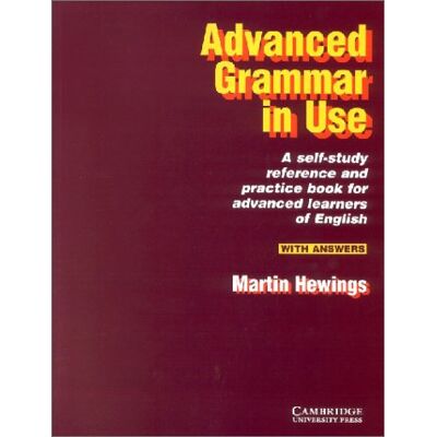 Martin Hewings Advanced Grammar In Use, With Answers: A Self-Study Reference And Practice Book For Advanced Learners Of English - Publicité Martin Hewings Advanced Grammar In Use, With Answers: A Self-Study Reference And Practice Book For Advanced Learners Of English - Publicité