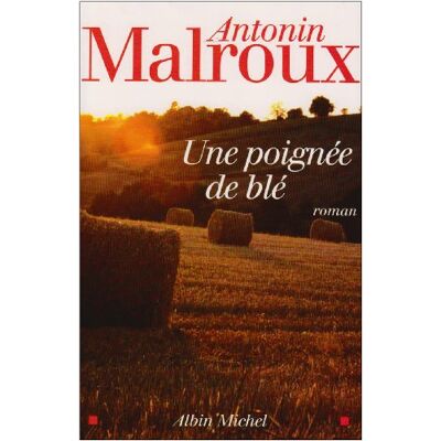 Antonin Malroux Une Poignée De Blé - Publicité Antonin Malroux Une Poignée De Blé - Publicité