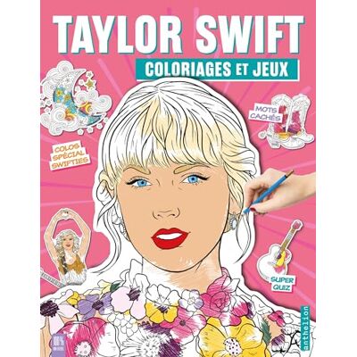 Taylor Swift : Coloriages Et Jeux - Publicité Taylor Swift : Coloriages Et Jeux - Publicité