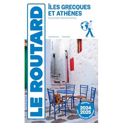 Le Routard Iles Grecques Et Athènes : Sans La Crète Ni Les Îles Ioniennes : 2024-2025 - Publicité Le Routard Iles Grecques Et Athènes : Sans La Crète Ni Les Îles Ioniennes : 2024-2025 - Publicité