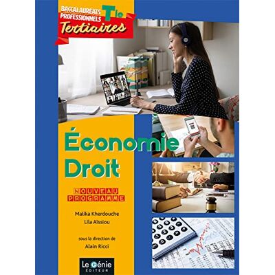 Lila Aïssiou Economie, Droit, Terminale Baccalauréats Professionnels Tertiaires : Nouveau Programme - Publicité Lila Aïssiou Economie, Droit, Terminale Baccalauréats Professionnels Tertiaires : Nouveau Programme - Publicité