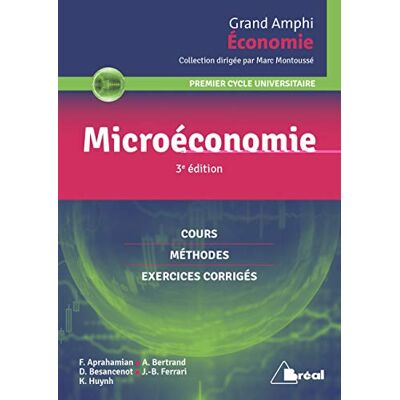 Collectif Microéconomie : Premier Cycle Universitaire : Cours, Méthodes, Exercices Corrigés - Publicité Collectif Microéconomie : Premier Cycle Universitaire : Cours, Méthodes, Exercices Corrigés - Publicité