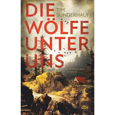 Tim Sünderhauf Die Wölfe Unter Uns: Historischer Roman »ein Packender Roman, Den Man Nicht Wieder Vergisst.« Titus Müller - Publicité Tim Sünderhauf Die Wölfe Unter Uns: Historischer Roman »ein Packender Roman, Den Man Nicht Wieder Vergisst.« Titus Müller - Publicité