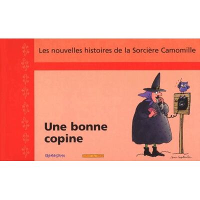 Roser Capdevila Les Nouvelles Histoires De La Sorcière Camomille. Vol. 6. Une Bonne Copine - Publicité Roser Capdevila Les Nouvelles Histoires De La Sorcière Camomille. Vol. 6. Une Bonne Copine - Publicité