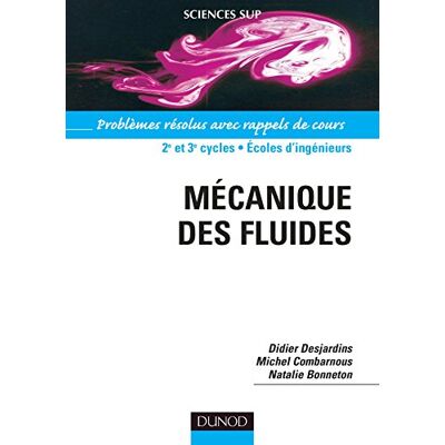 Didier Desjardins Mécanique Des Fluides : Problèmes Résolus, Avec Rappels De Cours - Publicité Didier Desjardins Mécanique Des Fluides : Problèmes Résolus, Avec Rappels De Cours - Publicité