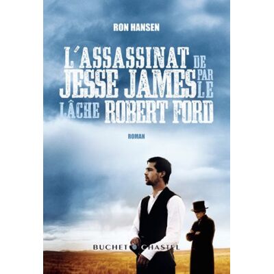 Ron Hansen L'Assassinat De Jesse James Par Le Lâche Robert Ford - Publicité Ron Hansen L'Assassinat De Jesse James Par Le Lâche Robert Ford - Publicité