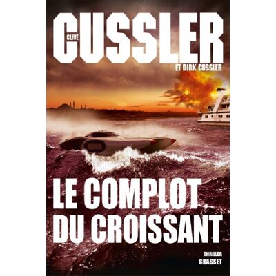 Clive Cussler Le Complot Du Croissant - Publicité Clive Cussler Le Complot Du Croissant - Publicité