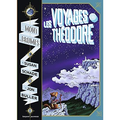 Susan Schade Le Mont Des Brumes. Vol. 1. Les Voyages De Théodore - Publicité Susan Schade Le Mont Des Brumes. Vol. 1. Les Voyages De Théodore - Publicité