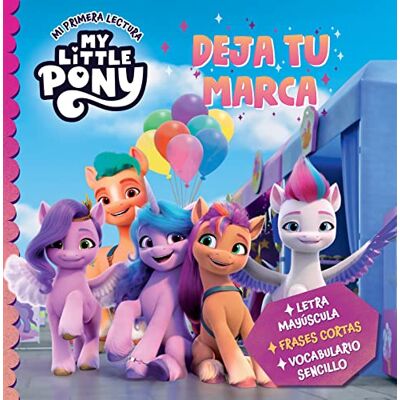 Hasbro My Little Pony. Mi Primera Lectura - Deja Tu Marca: Letra Mayúscula, Frases Cortas Y Vocabulario Sencillo (Cuentos Infantiles) - Publicité Hasbro My Little Pony. Mi Primera Lectura - Deja Tu Marca: Letra Mayúscula, Frases Cortas Y Vocabulario Sencillo (Cuentos Infantiles) - Publicité