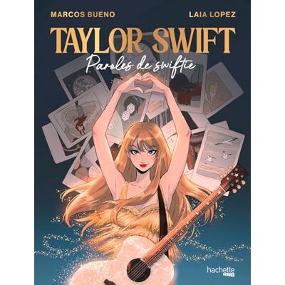Marcos Bueno Taylor Swift : Paroles De Swiftie - Publicité Marcos Bueno Taylor Swift : Paroles De Swiftie - Publicité