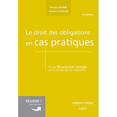 Nicolas Jeanne Le Droit Des Obligations En Cas Pratiques : Plus De 50 Exercices Corrigés Sur Les Notions Clés Du Programme - Publicité Nicolas Jeanne Le Droit Des Obligations En Cas Pratiques : Plus De 50 Exercices Corrigés Sur Les Notions Clés Du Programme - Publicité
