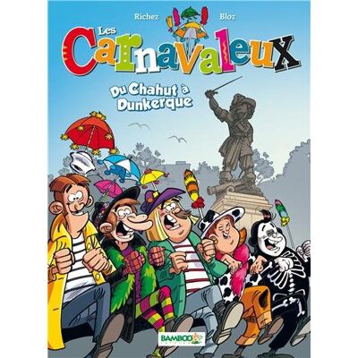 Les Carnavaleux. Vol. 1. Du Chahut À Dunkerque - Publicité Les Carnavaleux. Vol. 1. Du Chahut À Dunkerque - Publicité