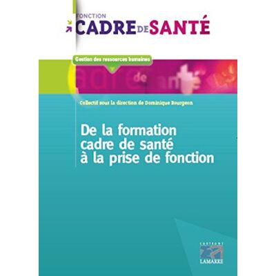 Collectif De La Formation Cadre De Santé À La Prise De Fonction - Publicité Collectif De La Formation Cadre De Santé À La Prise De Fonction - Publicité