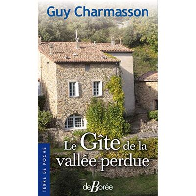 Le Gîte De La Vallée Perdue - Publicité Le Gîte De La Vallée Perdue - Publicité