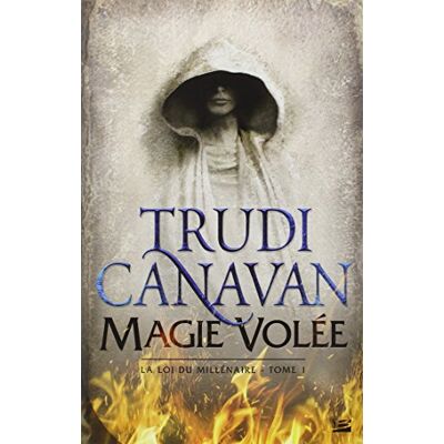 Trudi Canavan La Loi Du Millénaire. Vol. 1. Magie Volée - Publicité Trudi Canavan La Loi Du Millénaire. Vol. 1. Magie Volée - Publicité