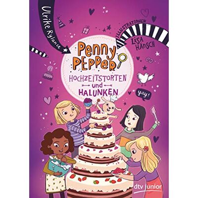 Ulrike Rylance Penny Pepper – Hochzeitstorten Und Halunken (Die Penny Pepper-Reihe, Band 9) - Publicité Ulrike Rylance Penny Pepper – Hochzeitstorten Und Halunken (Die Penny Pepper-Reihe, Band 9) - Publicité