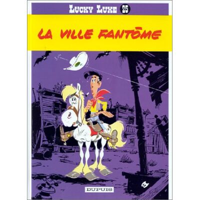 Morris Lucky Luke. Vol. 25. La Ville Fantôme - Publicité Morris Lucky Luke. Vol. 25. La Ville Fantôme - Publicité
