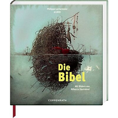 Philippe Lechermeier Die Bibel: Erzählt Von Phillipe Lechermeier, Mit Bildern Von Rébecca Dautremer - Publicité Philippe Lechermeier Die Bibel: Erzählt Von Phillipe Lechermeier, Mit Bildern Von Rébecca Dautremer - Publicité
