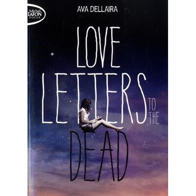 Ava Dellaira Love Letters To The Dead - Publicité Ava Dellaira Love Letters To The Dead - Publicité