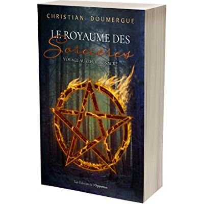 Christian Doumergue Le Royaume Des Sorcières : Voyage Au Coeur Du Sacré - Publicité Christian Doumergue Le Royaume Des Sorcières : Voyage Au Coeur Du Sacré - Publicité