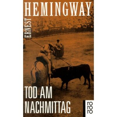 Ernest Hemingway Tod Am Nachmittag. Publicité Ernest Hemingway Tod Am Nachmittag. Publicité