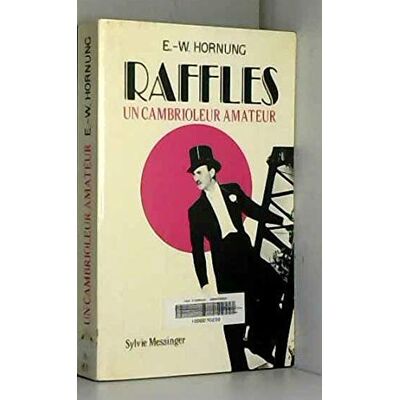 Hornung, Ernest William Raffles. Vol. 1. Un Cambrioleur Amateur - Publicité Hornung, Ernest William Raffles. Vol. 1. Un Cambrioleur Amateur - Publicité