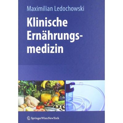 Maximilian Ledochowski Klinische Ernährungsmedizin - Publicité Maximilian Ledochowski Klinische Ernährungsmedizin - Publicité