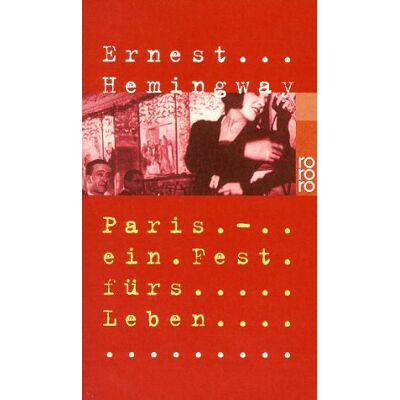 Ernest Hemingway Paris - Ein Fest Fürs Leben - Publicité Ernest Hemingway Paris - Ein Fest Fürs Leben - Publicité