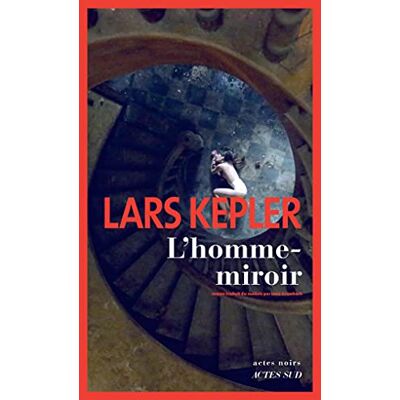Lars Kepler L'Homme-Miroir - Publicité Lars Kepler L'Homme-Miroir - Publicité