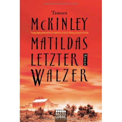 Tamara McKinley Matildas Letzter Walzer: Roman - Publicité Tamara McKinley Matildas Letzter Walzer: Roman - Publicité