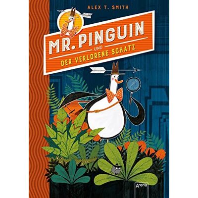 Smith, Alex T. Mr. Pinguin (1) Und Der Verlorene Schatz - Publicité Smith, Alex T. Mr. Pinguin (1) Und Der Verlorene Schatz - Publicité
