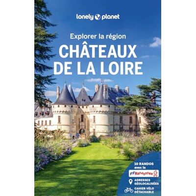 Lonely Planet Explorer La Région Châteaux De La Loire - Publicité Lonely Planet Explorer La Région Châteaux De La Loire - Publicité