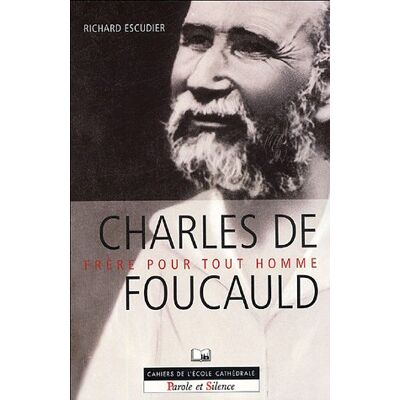 Richard Escudier Charles De Foucauld, Frère Pour Tout Homme - Publicité Richard Escudier Charles De Foucauld, Frère Pour Tout Homme - Publicité
