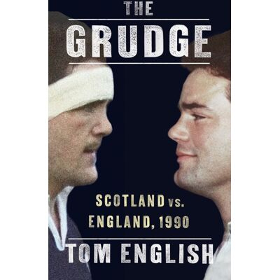 Tom English The Grudge: Scotland Vs. England, 1990 - Publicité Tom English The Grudge: Scotland Vs. England, 1990 - Publicité