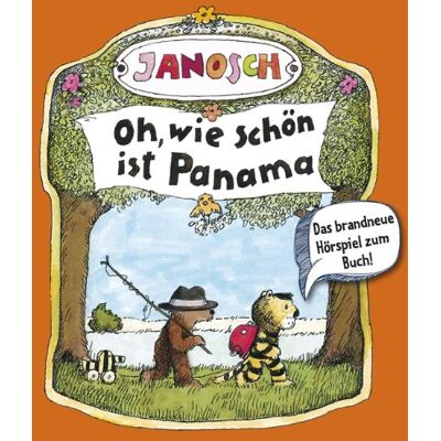 Janosch Oh, Wie Schön Ist Panama: Hörspiel. Publicité Janosch Oh, Wie Schön Ist Panama: Hörspiel. Publicité