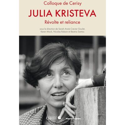 Keren Mock Julia Kristeva : Révolte Et Reliance - Publicité Keren Mock Julia Kristeva : Révolte Et Reliance - Publicité