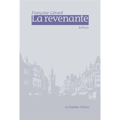 Gérard Françoise La Revenante : Beffrois - Publicité Gérard Françoise La Revenante : Beffrois - Publicité