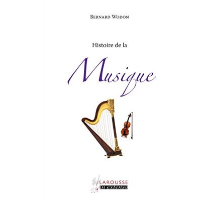 Bernard Wodon Histoire De La Musique - Publicité Bernard Wodon Histoire De La Musique - Publicité