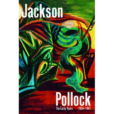 Jackson Pollock : The Early Years, 1934-1947 - Publicité Jackson Pollock : The Early Years, 1934-1947 - Publicité
