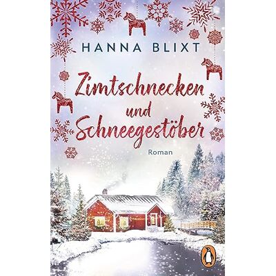 Hanna Blixt Zimtschnecken Und Schneegestöber: Roman. Eine Tasse Heiße Schokolade, Wollsocken Und Dieser Roman – Loslesen Und Wohlfühlen - Publicité Hanna Blixt Zimtschnecken Und Schneegestöber: Roman. Eine Tasse Heiße Schokolade, Wollsocken Und Dieser Roman – Loslesen Und Wohlfühlen - Publicité